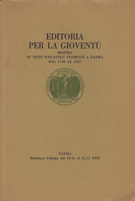 LZ- EDITORIA PER LA GIOVENTU' MOSTRA TESTI SCOLASTICI PARMA ----- 1979 - B - WPR