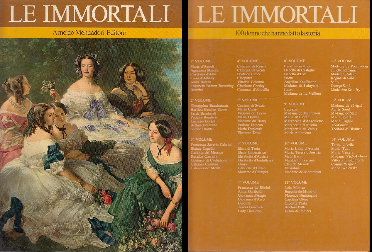 LS- LE IMMORTALI VOLUME 11 100 DONNE FATTO STORIA-- MONDADORI--- 1969- C- YDS555