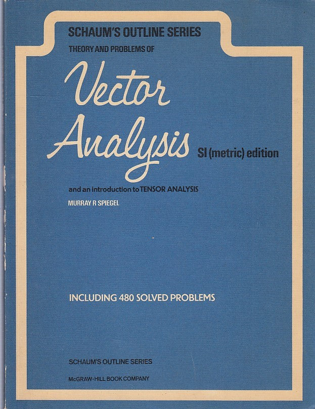 LZ- VECTOR ANALYSIS SCHAUM'S OUTLINE SERIES - SPIEGEL- McGRAW--- 1972- B- YDS557