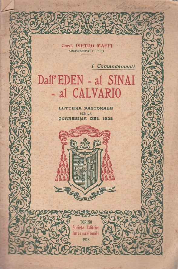 LD- DALL'EDEN AL SINAI AL CALVARIO LETTERA- MAFFI- SEI--- 1928- B- ZDS528