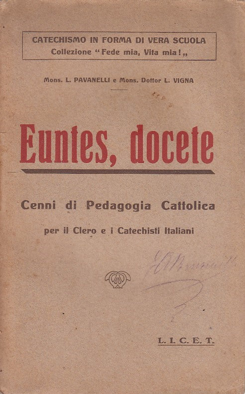 LD- EUNTES, DOCETE PEDAGOGIA- PAVANELLI VIGNA- LICET--- 1923- B- ZDS528