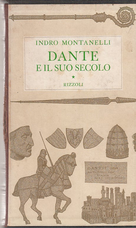 LS- DANTE E IL SUO SECOLO- MONTANELLI- RIZZOLI-- 1a ED.- 1964- CS- ZDS303