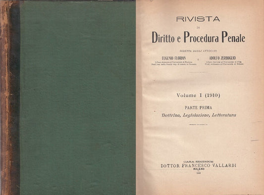 LZ- RIVISTA DI DIRITTO E PROCEDURA PENALE VOL I-- VALLARDI--- 1910- C- ZDS336