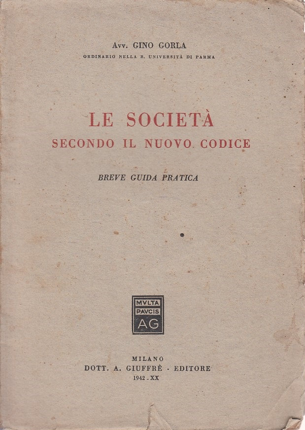 LZ- SOCIETA' SECONDO NUOVO CODICE GUIDA - GORLA - GIUFFRE' --- 1942 - B - ZDS328