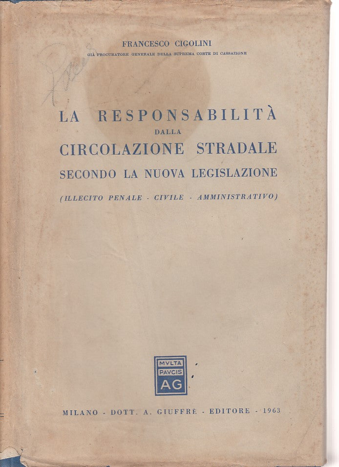 LZ- RESPONSABILITA' CIRCOLAZIONE STRADALE -- GIUFFRE' --- 1963 - CS - ZDS328