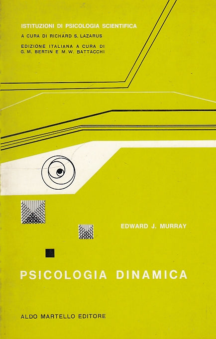 LS- PSICOLOGIA DINAMICA - EDWARD J. MURRAY - MARTELLO --- 1971 - B - ZDS633