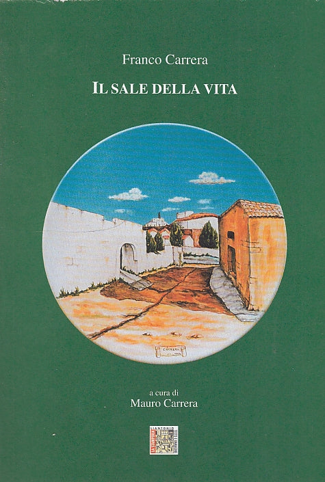 LS- IL SALE DELLA VITA TESTO DIALETTALE A FRONTE -- LIATONIO--- 1998- B - ZDS313