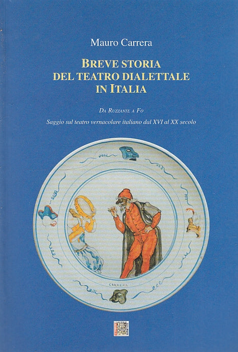 LS- BREVE STORIA TEATRO DIALETTALE ITALIA- CARRERA- LIATONIO--- 1998- B - ZDS313