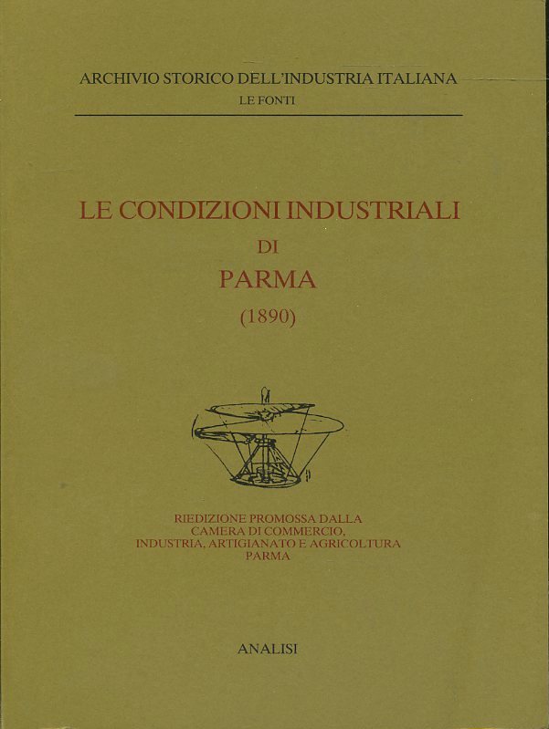 LZ- LE CONDIZIONI INDUSTRIALI DI PARMA 1890 -- ANALISI --- 1991- B- WPR
