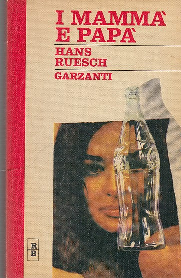 LN- I MAMME E PAPA'- RUESCH- GARZANTI- RB-- 1964- B- ZFF109