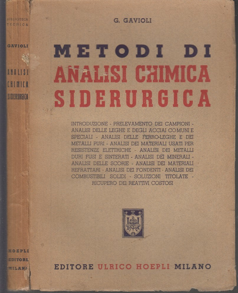 LZ- METODO DI ANALISI CHIMICA SIDERURGICA - GAVIOLI - HOEPLI --- 1947 - B- XDS23