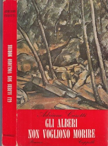 LN- GLI ALBERI NON VOGLIONO MORIRE - ADRIANO CURETTI- CAPPELLI--- 1960- B- XDS25