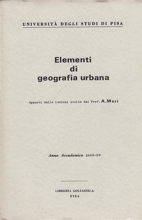 LZ- ELEMENTI DI GEOGRAFIA URBANA - MORI - PISA --- 1968 - B - YDS408