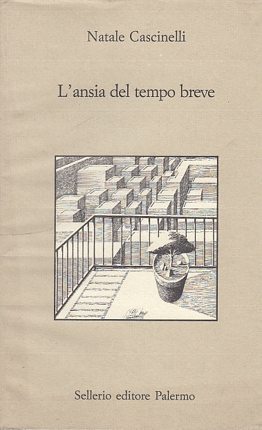 LS- L'ANSIA DEL TEMPO BREVE ONCOLOGO- CASCINELLI- SELLERIO--- 1993 - BS - YDS420