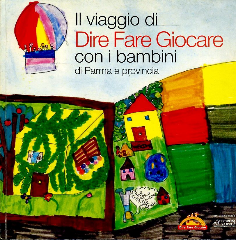 LB- VIAGGIO DI DIRE FARE GIOCARE BAMBINI PARMA E PROVINCIA ----- 2003- B- YDS291