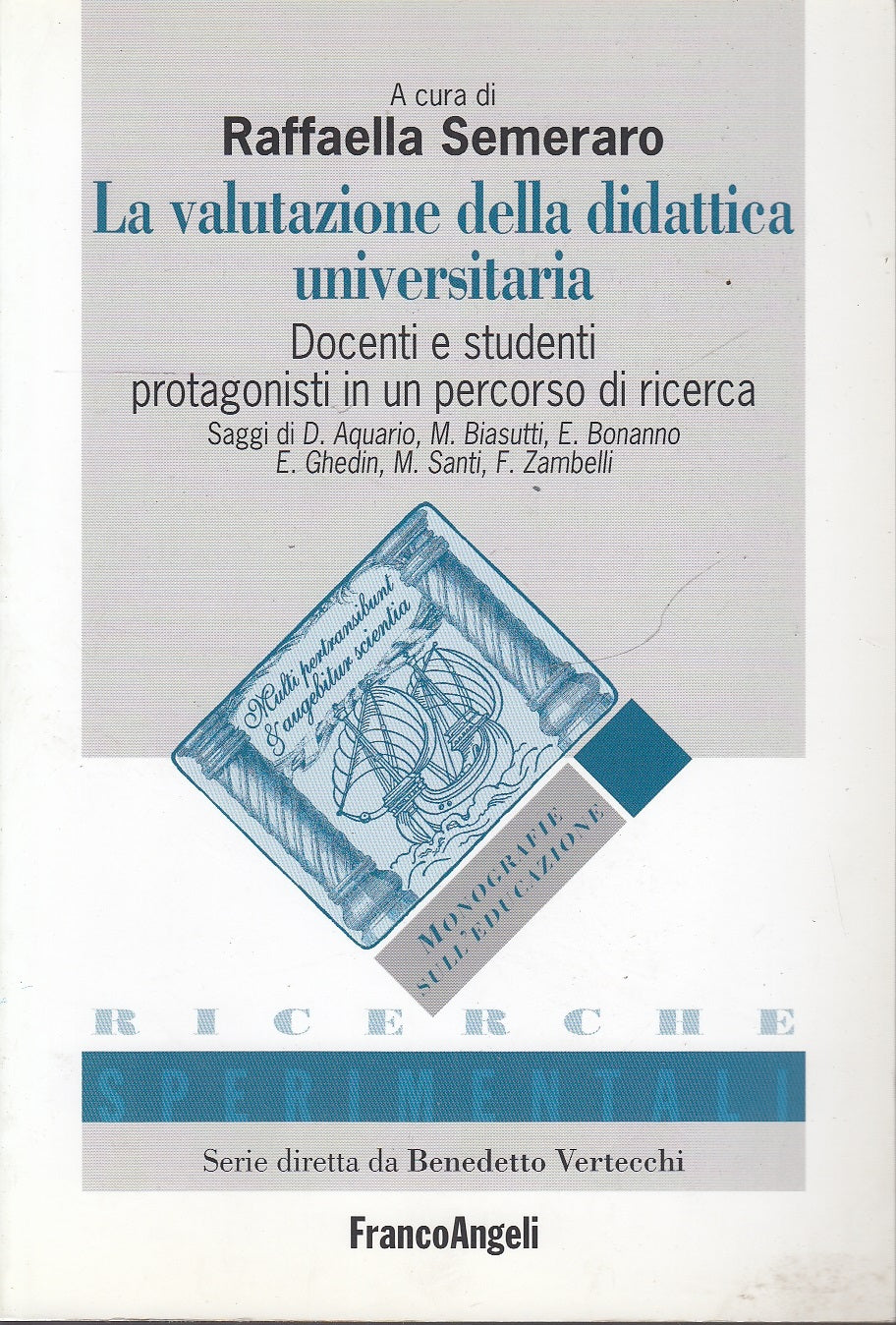 LZ- VAUTAZIONE DIDATTICA UNIVERSITARIA -- FRANCO ANGELI --- 2006 - B - YDS581