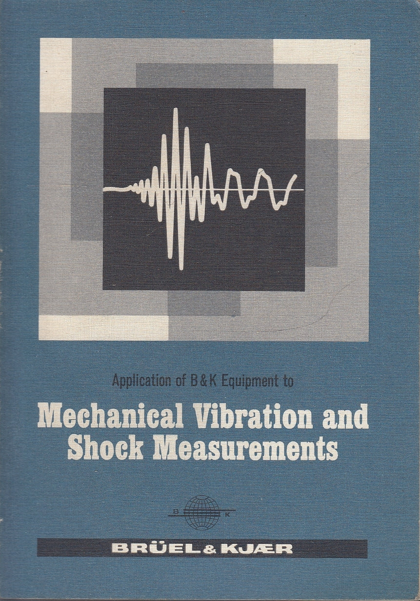 LZ- MECHANICAL VIBRATION AND SHOCK MEASUREMENTS -- B&K --- 1972 - B - YDS584