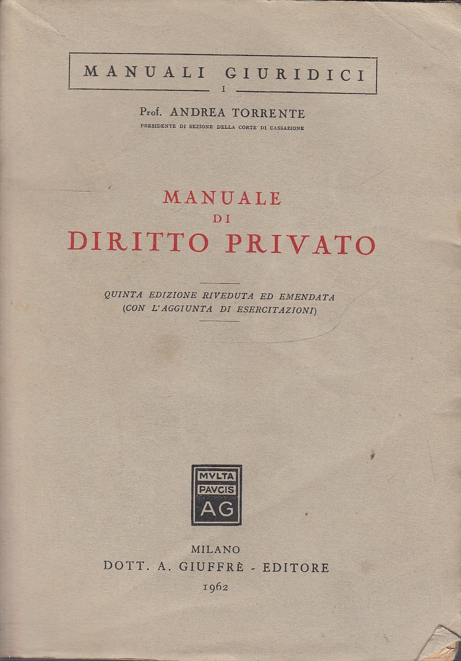 LZ- MANUALE DI DIRITTO PRIVATO - TORRENTE - GIUFFRE' --- 1962 - B - YDS581