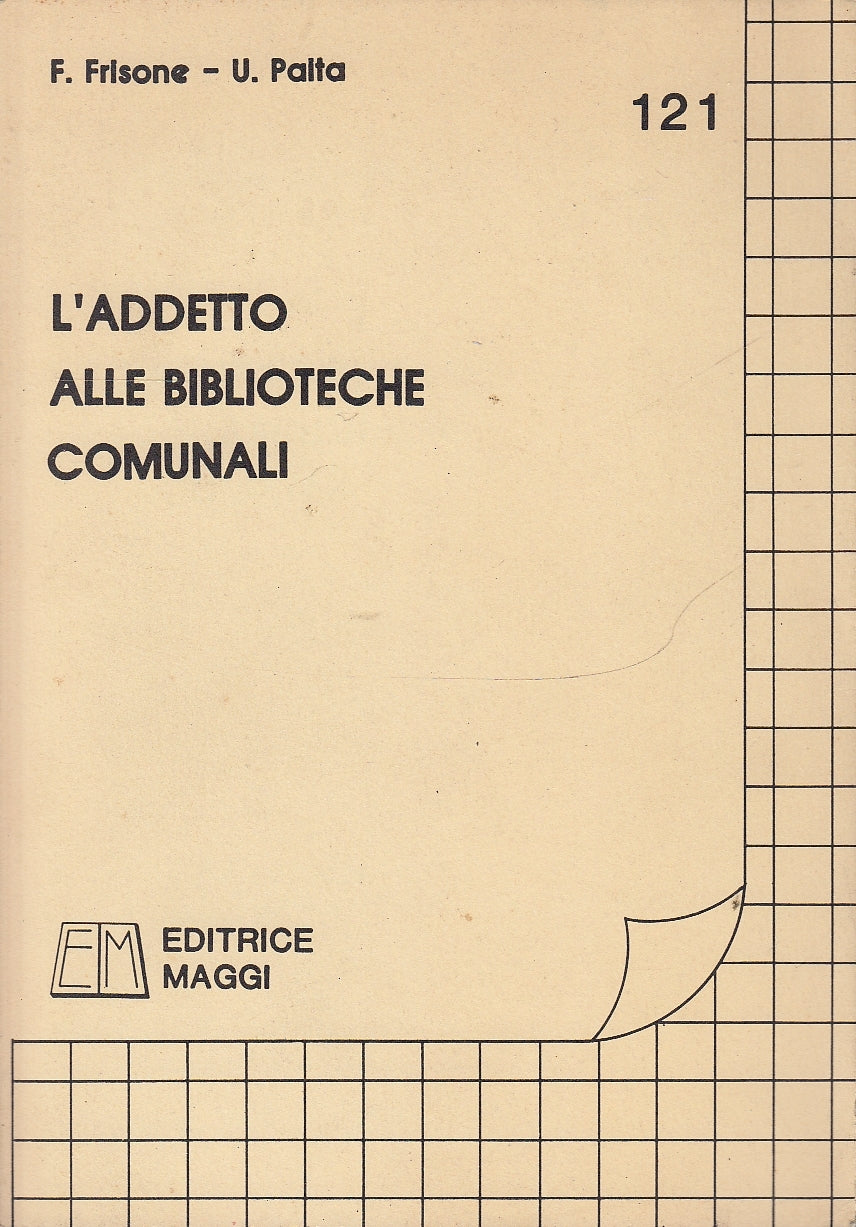 LZ- ADDETTO ALLE BIBLIOTECHE COMUNALI- FRISONE PALTA- MAGGI--- 1987 - B - YDS582