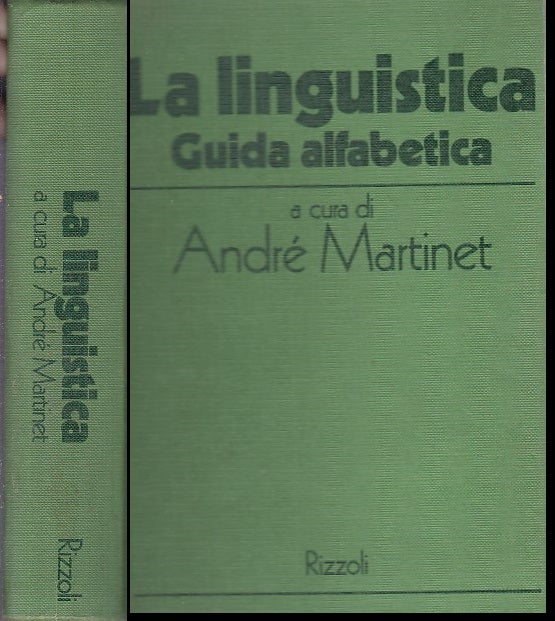 LZ- LA LINGUISTICA GUIDA ALFABETICA - MARTINET - RIZZOLI --- 1972 - C - YDS589