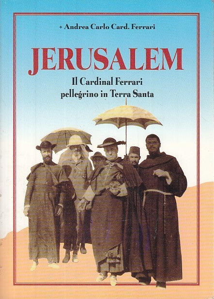 LD- JERUSALEM  CARDINAL FERRARI PELLEGRINO IN TERRA SANTA ----- 1995- B- YDS589