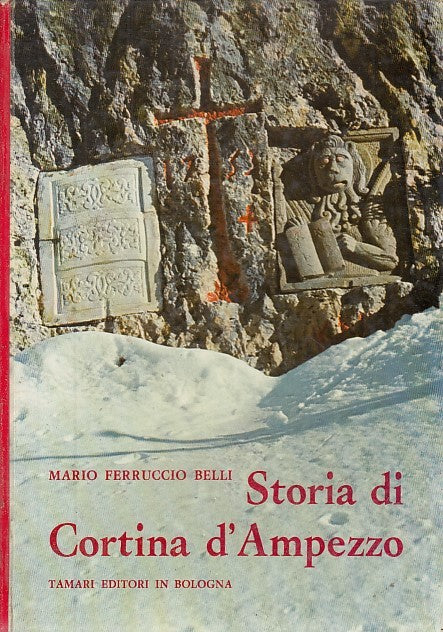 LZ- STORIA DI CORTINA D'AMPEZZO - BELLI - TAMARI EDITORI --- 1974 - C - YFS599