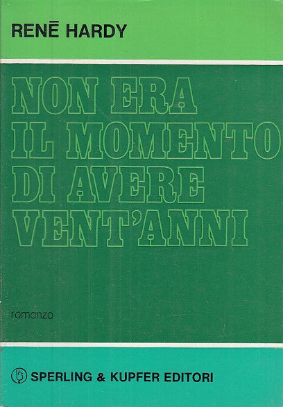 LN- NON ERA IL MOMENTO DI AVERE VENT'ANNI - HARDY - SPERLING --- 1973 - B- XFS27