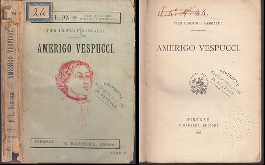 LS- AMERIGO VESPUCCI - PIER LIBERALE RAMBALDI - BARBERA ED. --- 1898 - B - XFS27