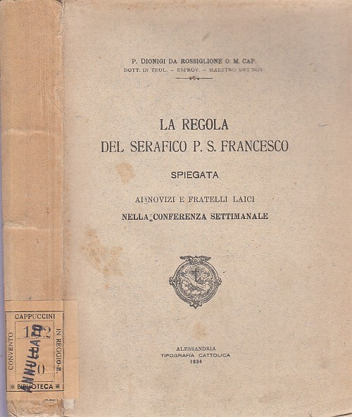 LD- LA REGOLA DEL SERAFICO P.S. FRANCESCO - DA ROSSIGLIONE ---- 1934 - B - XFS28