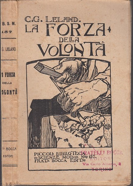 LN- LA FORZA DELLA VOLONTA' - LELAND - FRATELLI BOCCA --- 1921 - B - XFS28