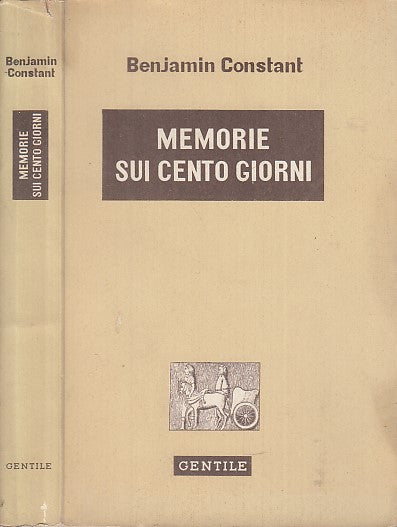 LZ- MEMORIE SUI CENTO GIORNI - GENTILE - BENJAMIN CONSTANT --- 1944 - B - YFS597