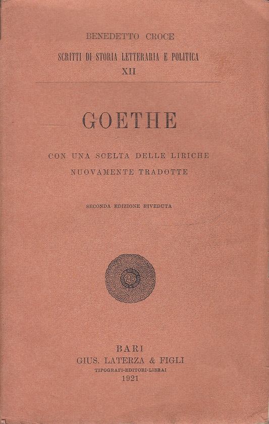 LS- GOETHE SCRITTI STORIA LETTERARIA POLITICA XII-- LATERZA--- 1921 - B - YDS585