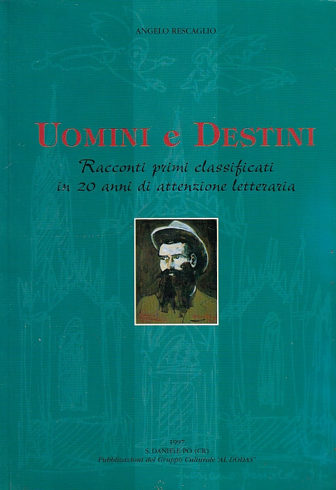 LS- UOMINI E DESTINI RACCONTI - RESCAGLIO - CREMONA --- 1997 - B - YDS587