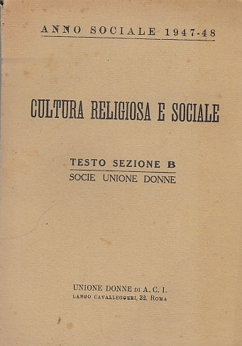 LD- CULTURA RELIGIOSA E SOCIALE -- UNIONE DONNA DA A.C.I. --- 1948 - B - YDS590