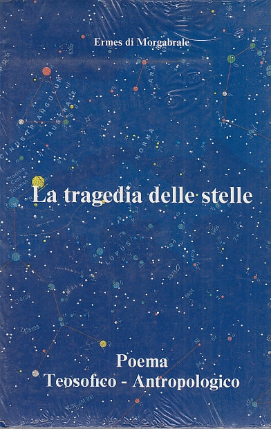 LN- LA TRAGEDIA DELLESTELLE POEMA- DI MORGABRALE - RUSCONI --- 1985 - B - YDS595