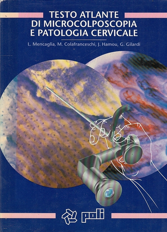 LZ- TESTO ATLANTE MICROCOLPOSCOPIA PATOLOGIA CERVICALE-- POLI--- 1992- CS-YFS595