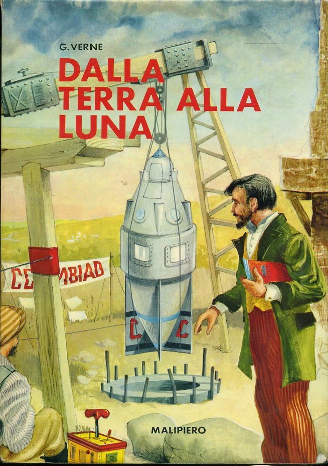 LB- DALLA TERRA ALLA LUNA RAGAZZI - VERNE D'AGOSTINO- MALIPIERO--- 1972- CS- RGZ