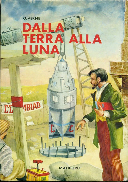 LB- DALLA TERRA ALLA LUNA RAGAZZI - VERNE D'AGOSTINO- MALIPIERO--- 1972- CS- RGZ