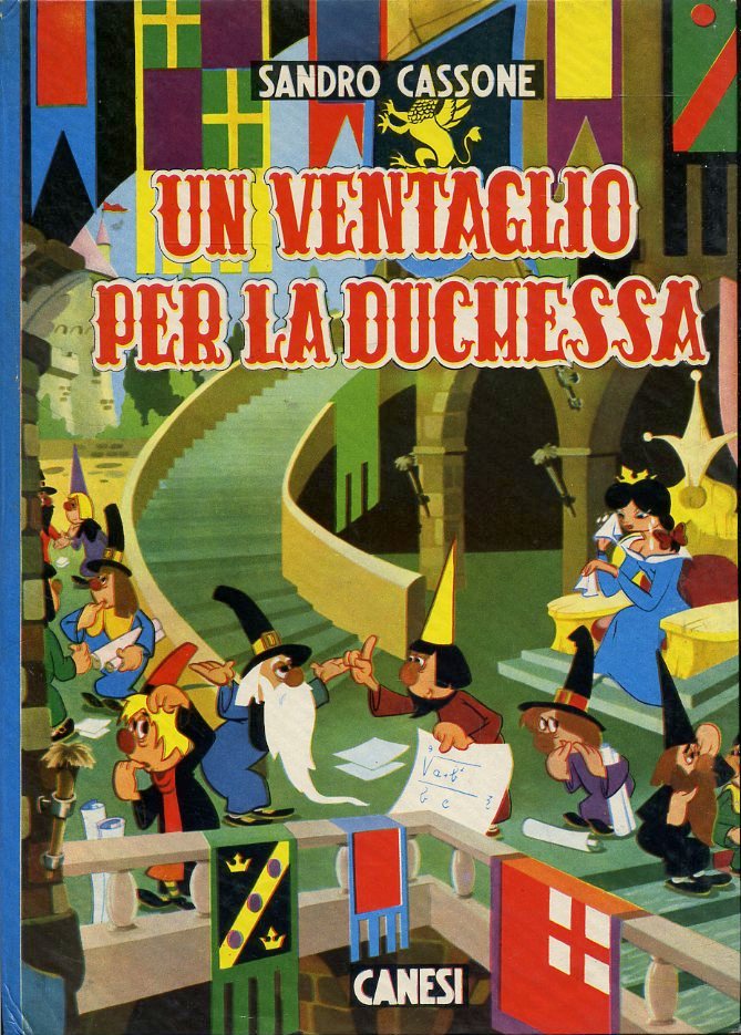 LB- UN VENTAGLIO PER LA DUCHESSA - CASSONE- CANESI- NUOVA GIOSTRA-- 1960- C- RGZ