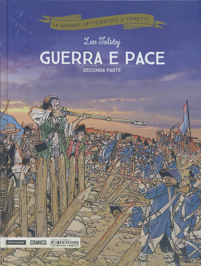 FV- GRANDE LETTERATURA A FUMETTI N.14 GUERRA E PACE 2 -- MONDADORI- 2018- C- PGX