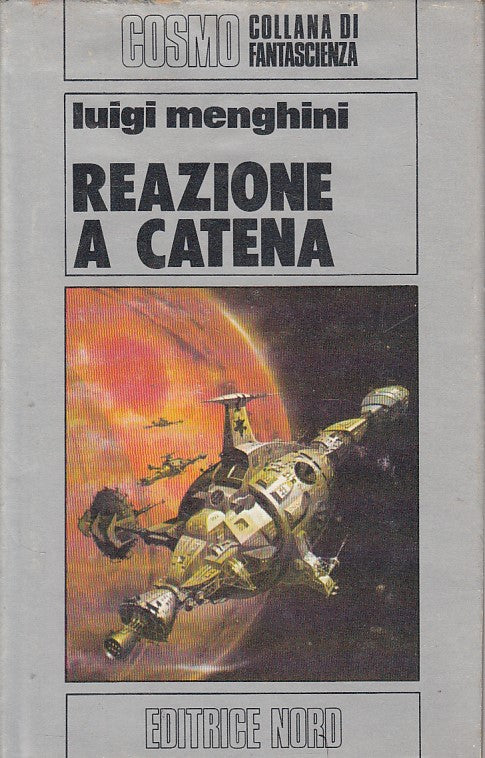 LN- REAZIONE A CATENA- MENGHINI- NORD - COSMO FANTASCIENZA -- 1977 - CS - ZFS646