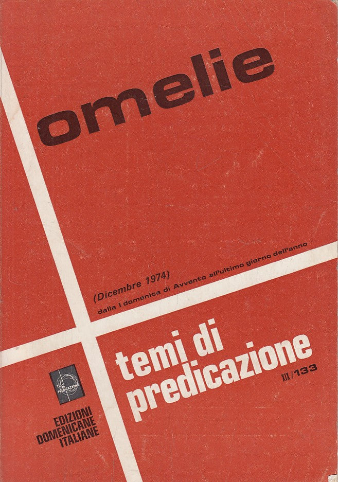 LD- OMELIE 1 TEMI DI PREDICAZIONE 133-- DOMENICANE ITALIANE--- 1974 - B - YFS633