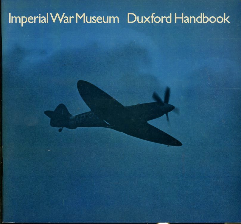 LM- IMPERIAL WAR MUSEUM -- DUXFORD HANDBOOK --- 1977 - S - ZFS368