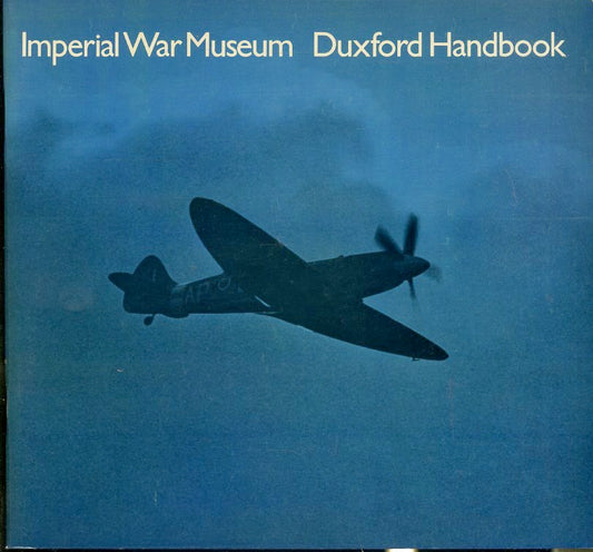 LM- IMPERIAL WAR MUSEUM -- DUXFORD HANDBOOK --- 1977 - S - ZFS368