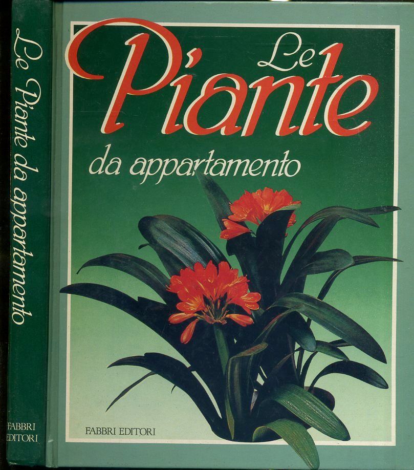 LZ- PIANTE DA APPARTAMENTO - GIGLIOLA MAGRINI - FABBRI --- 1992- C- ZFS563