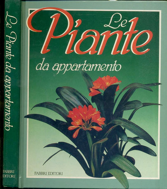 LZ- PIANTE DA APPARTAMENTO - GIGLIOLA MAGRINI - FABBRI --- 1992- C- ZFS563