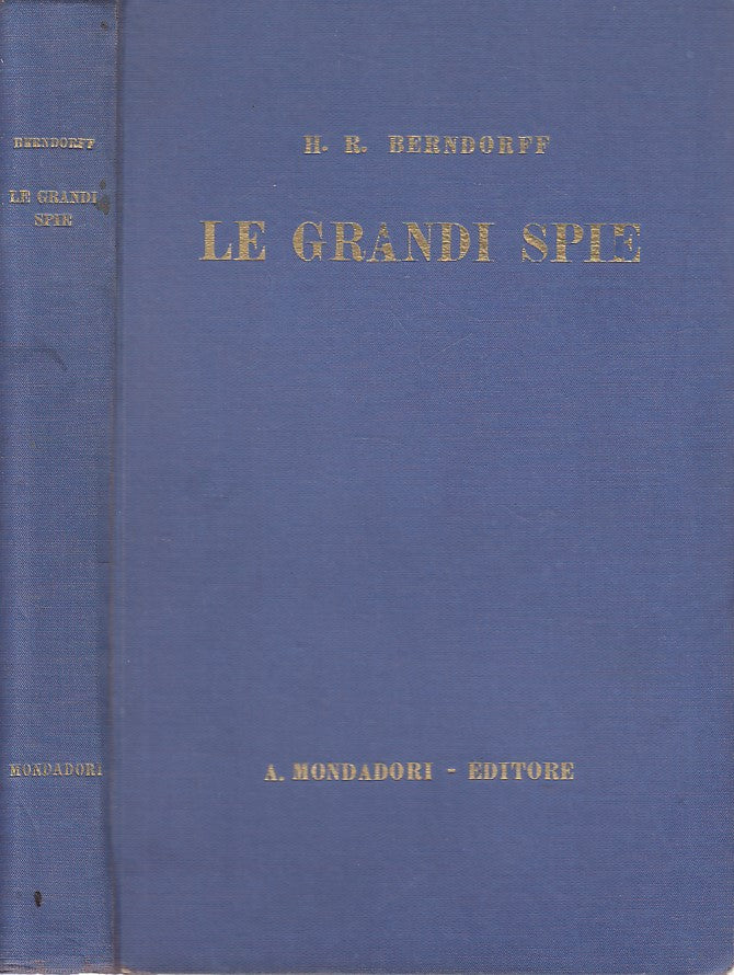 LN- LE GRANDI SPIE - H.R. BERNDORFF - MONDADORI --- 1930 - C - ZFS10