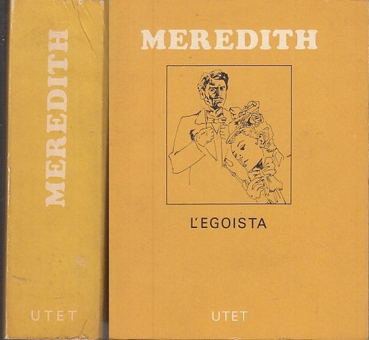 LN- L'EGOISTA COMMEDIA - GEORGES MEREDITH - UTET --- 1969 - B - XFS30