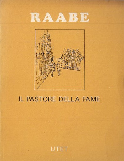 LN- IL PASTORE DELLA FAME - RAABE - UTET - SCRITTORI STRANIERI-- 1968- B- YFS629