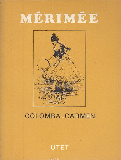 LN- COLOMBA CARMEN - MERIMEE - UTET - SCRITTORI STRANIERI -- 1968 - B - YFS629